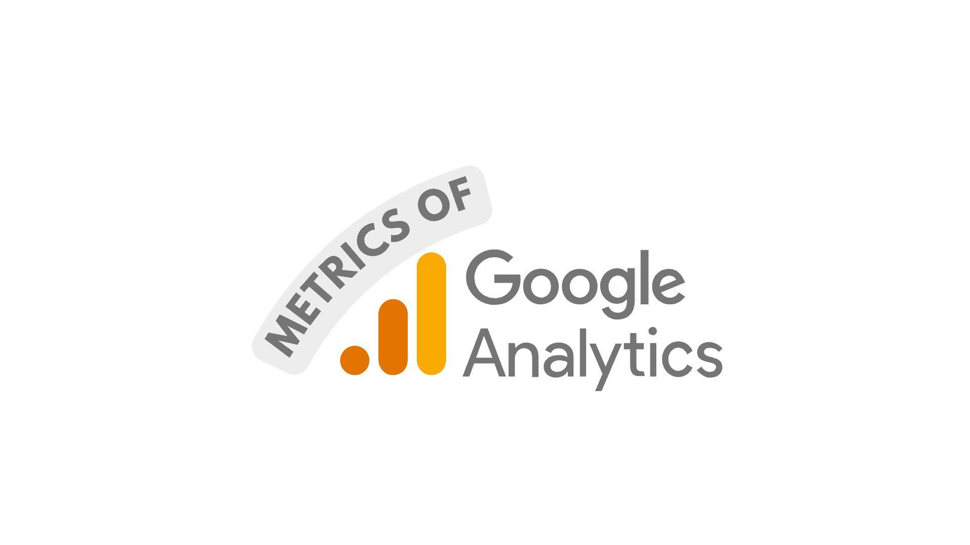 metrics of Google Analytics