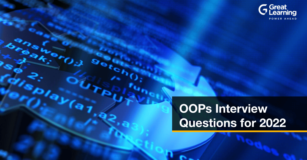 OOPs Interview Questions and Answers 2022