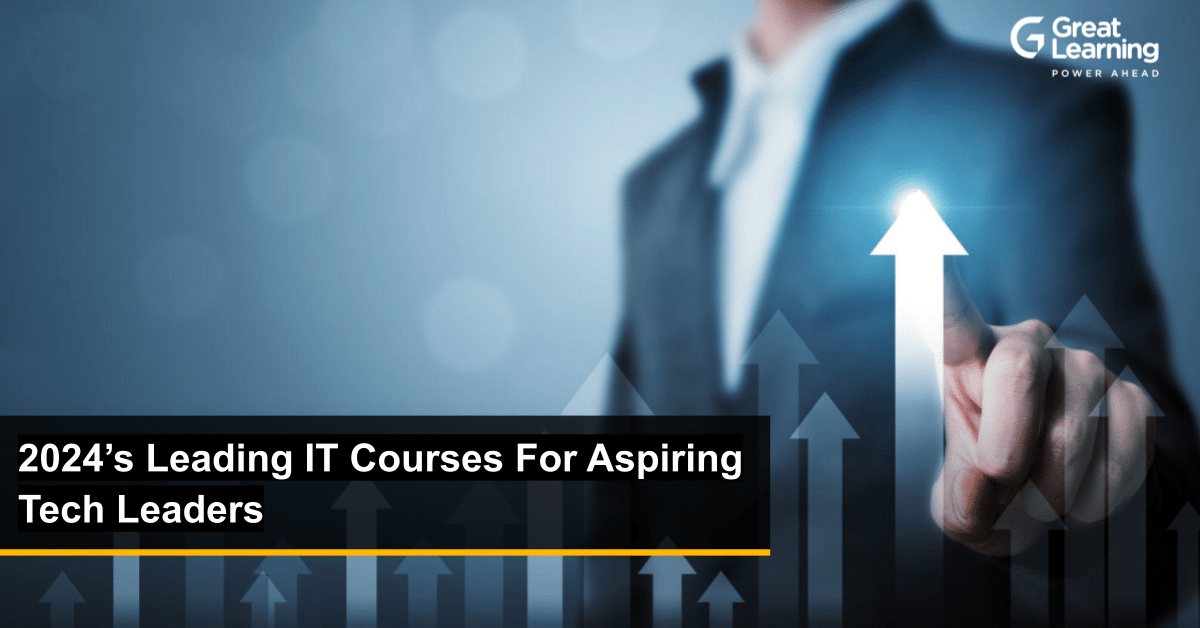 2024’s Leading IT Courses For Aspiring Tech Leaders