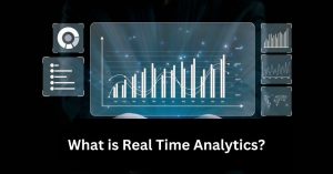 What is Real-time Analytics? Features, Tools and Examples